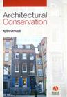 Architectural Conservation By Orbasli Cover Image
