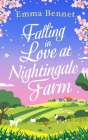 FALLING IN LOVE AT NIGHTINGALE FARM a heartwarming, feel-good romance to fall in love with Cover Image