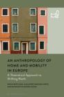 Ethnographies of Home and Mobility: Shifting Roofs By Alejandro Miranda Nieto, Aurora Massa, Sara Bonfanti Cover Image
