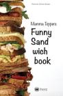 Mamma Toppers Funny Sandwichbook By Patricia Olivia Stewer Cover Image