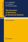 The Structure of Attractors in Dynamical Systems: Proceedings, North Dakota State University, June 20-24, 1977 (Lecture Notes in Mathematics #668) By N. G. Markley (Editor), J. C. Martin (Editor), W. Perrizo (Editor) Cover Image