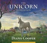 The Unicorn Meditation By Diana Cooper, Andrew Brel (Instrumental soloist) Cover Image