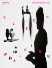 Sleepwalking: Aperture 247 (Aperture Magazine #247) Cover Image