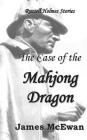 The Case of the Mahjong Dragon: And other Russell Holmes stories. Cover Image