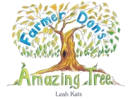 Farmer Don's Amazing Tree By Leah Kats Cover Image
