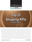 Top 25 Shipping KPIs of 2011-2012 By Smartkpis Com, Aurel Brudan (Editor), The Kpi Institute Cover Image