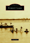 Forest Lake (Images of America) By Justin Brink Cover Image