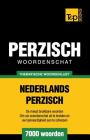 Thematische woordenschat Nederlands-Perzisch - 7000 woorden Cover Image