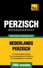 Thematische woordenschat Nederlands-Perzisch - 7000 woorden By Andrey Taranov Cover Image