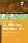 Satellite Radar Interferometry: Subsidence Monitoring Techniques (Remote Sensing and Digital Image Processing #14) By Ketelaar Cover Image