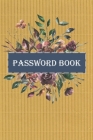 Password book: Password log book and Internet password organizer, Alphabetical password book, To Protect Usernames and Password Corru (Vol. #2) By P. S. Horowitz Cover Image