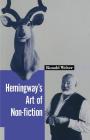 Hemingway's Art of Non-Fiction By Ronald Weber Cover Image
