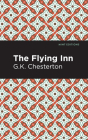 The Flying Inn By G. K. Chesterton, Mint Editions (Contribution by) Cover Image