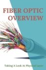 Fiber Optic Overview: Taking A Look At Physical Layer: Fiber Optics Lamp Cover Image