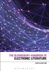 The Bloomsbury Handbook of Electronic Literature Cover Image