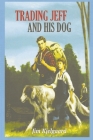 Trading Jeff and His Dog Cover Image
