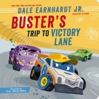 Buster's Trip to Victory Lane By Dale Earnhardt Jr, Ela Smietanka (Illustrator) Cover Image