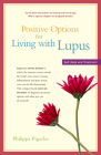 Positive Options for Living with Lupus: Self-Help and Treatment (Positive Options for Health) Cover Image