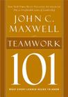 Teamwork 101: What Every Leader Needs to Know (101 (Thomas Nelson)) Cover Image