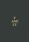 Family: A Contemporary Portrait by Magnum Photos and Guest Artists By Magnum Photos and Guest Artists (Photographs by), Leila Slimani (Foreword by) Cover Image