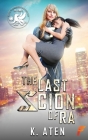 The Last Scion of Ra By K. Aten Cover Image