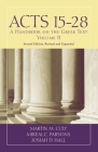Acts 15-28: A Handbook on the Greek Text (Baylor Handbook on the Greek New Testament) By Martin M. Culy, Mikeal C. Parsons, Josiah D. Hall Cover Image