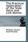 The Practical Application of the Slide Valve and Link Motion Cover Image