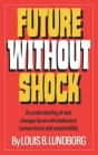 Future Without Shock By Louis B. Lundborg Cover Image