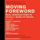 Moving Foreword: Real Introductions to Totally Made-Up Books By Rainn Wilson (Contribution by), Jon Chattman, Jon Chattman (Contribution by) Cover Image