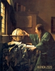 Jan Vermeer Agenda 2020: L'Astronomo - Agenda di 12 Mesi con Calendario 2020 - Pianificatore Giornaliera - Maestro Olandese By Palode Bode Cover Image