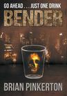 Bender By Brian Pinkerton Cover Image