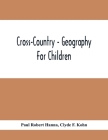 Cross-Country - Geography For Children Cover Image