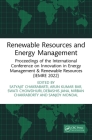 Renewable Resources and Energy Management: Proceedings of the International Conference on Innovation in Energy Management & Renewable Resources (Iemre By Satyajit Chakrabarti (Editor), Arun Kumar Bar (Editor), Swati Chowdhuri (Editor) Cover Image