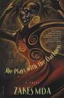 She Plays with the Darkness: A Novel By Zakes Mda Cover Image