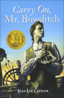 Carry On, Mr. Bowditch By Jean Lee Latham, II Cosgrave, John O'Hara (Illustrator) Cover Image