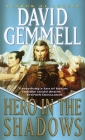 Hero in the Shadows: A Waylander the Slayer Novel (Drenai Saga #9) By David Gemmell Cover Image