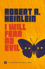 I Will Fear No Evil By Robert A. Heinlein Cover Image