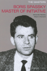 Masters: Boris Spassky Master of Initiative (Masters (Everyman Chess)) Cover Image