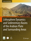 Lithosphere Dynamics and Sedimentary Basins of the Arabian Plate and Surrounding Areas (Frontiers in Earth Sciences) Cover Image