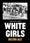 White Girls By Hilton Als Cover Image