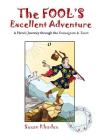 The Fool's Excellent Adventure: A Hero's Journey Through the Enneagram & Tarot By Susan Rhodes Cover Image