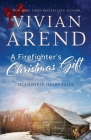 A Firefighter's Christmas Gift By Vivian Arend Cover Image
