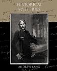 Historical Mysteries By Andrew Lang Cover Image