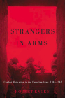 Strangers in Arms: Combat Motivation in the Canadian Army, 1943-1945 Cover Image