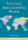 Rethinking Asia's Economic Miracle: The Political Economy of War, Prosperity and Crisis (Rethinking World Politics #30) By Richard Stubbs Cover Image