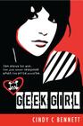 Geek Girl By Cindy C. Bennett Cover Image