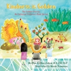 Kindness Is Golden: The Golden Stories: an Inclusive Children's Book Series Cover Image
