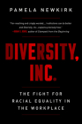 Diversity, Inc.: The Fight for Racial Equality in the Workplace By Pamela Newkirk Cover Image