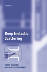 Deep Inelastic Scattering By Robin Devenish, Amanda Cooper-Sarkar Cover Image