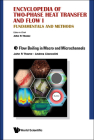 Encyclopedia of Two-Phase Heat Transfer and Flow I: Fundamentals and Methods - Volume 3: Flow Boiling in Macro and Microchannels Cover Image